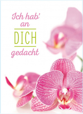 Floralia - Ich hab’ an Dich gedacht   -   Orchidee