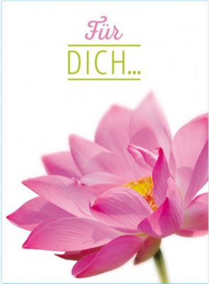 Floralia - Für Dich...   -   Lotus