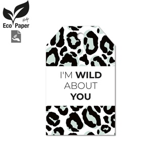 I`m WILD about you